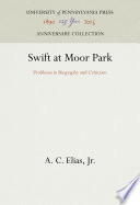 Swift at Moor Park : problems in biography and criticism /