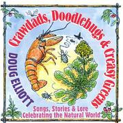 Crawdads, doodlebugs & creasy greens : songs, stories & lore celebrating the natural world /