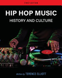 Hip hop music : history and culture /