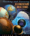 Teaching and learning elementary social studies /