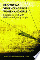 Preventing violence against women and girls : Educational work with children and young people.