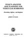Police analysis and planning for vehicular bombings : prevention, defense, and response /
