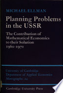 Planning problems in the USSR; the contribution of mathematical economics to their solution 1960-1971.