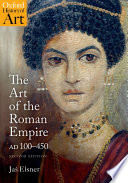 The art of the Roman Empire AD 100-450 /