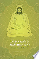 Diving seals and meditating yogis : strategic metabolic retreats /