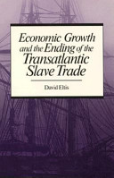 Economic growth and the ending of the transatlantic slave trade /