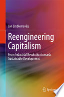 Reengineering capitalism : from Industrial Revolution towards sustainable development /
