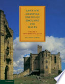 Greater medieval houses of England and Wales, 1300-1500 /