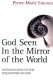 God seen in the mirror of the world : an introduction to the philosophy of God /