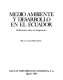 Medio ambiente y desarrollo en el Ecuador : reflexiones sobre un diagnóstico /