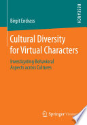 Cultural diversity for virtual characters : investigating behavioral aspects across cultures /