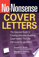 No-nonsense cover letters : the essential guide to creating attention-grabbing cover letters that get interviews and job offers /