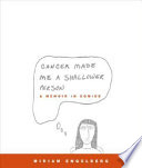Cancer made me a shallower person : a memoir in comics /
