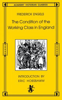 The condition of the working class in England : from personal observation and authentic sources /