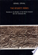 The ancient Arabs : nomads on the borders of the fertile crescent, 9th-5th century B.C. /