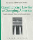 Constitutional law for a changing America.