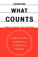 Counting what counts : turning corporate accountability to competitive advantage /