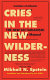 Cries in the new wilderness : from the files of the Moscow Institute of Atheism /