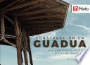 Construcción en Guadua. Una experiencia desde la granja de Mamá Lulú.