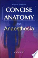 Concise anatomy for anaesthesia /