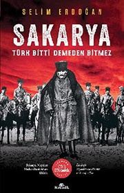 Sakarya : Türk bitti demeden bitmez /