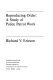 Reproducing order : a study of police patrol work /