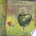 The story of Frog Belly Rat Bone /