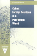 Cuba's foreign relations in a post-soviet world /