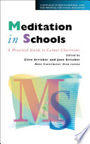 Meditation in Schools : Calmer Classrooms.