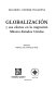 Globalización y sus efectos en la migración México-Estados Unidos /