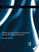 Working-class minority students' routes to higher education /