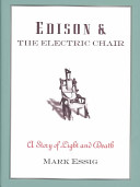 Edison & the electric chair : a story of light and death /