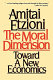 The moral dimension : toward a new economics /