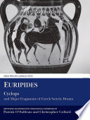 Cyclops and major fragments of Greek satyric drama /