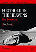 Foothold in the Heavens : the seventies /