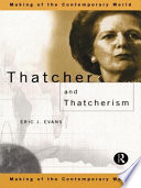 Thatcher and Thatcherism /