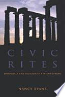 Civic rights : democracy and religion in ancient Athens /