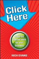 Click Here : Make the Internet Work for Your Business.