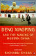 Deng Xiaoping and the making of modern China /