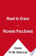 The road to grace : the third journal of the walk series /