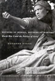 Mothers of martyrs, mothers of heroes : from the Maccabean mother to the Canadian Silver Cross /