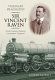 Visionary pragmatist : Sir Vincent Raven : North Eastern Railway locomotive engineer /