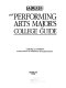 The performing arts major's college guide /