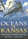 Oceans of Kansas : a natural history of the western interior sea /