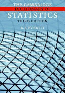 The Cambridge dictionary of statistics /