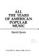 All the years of American popular music /