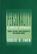 Personality: a topical approach : theories, research, major controversies, and emerging findings /