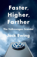 Faster, higher, farther : the Volkswagen scandal /