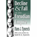 Decline & fall of the Freudian empire /