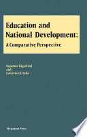 Education and national development : a comparative perspective /